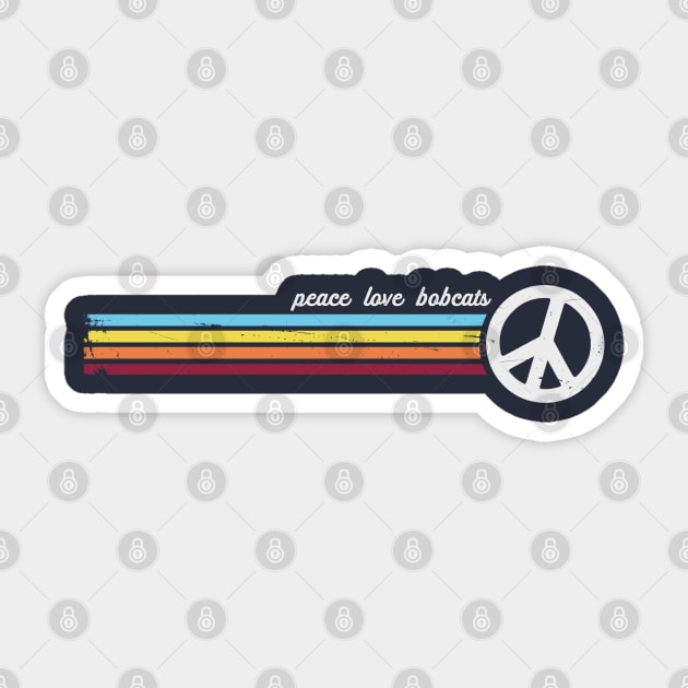 Peace Love Bobcats Sticker by Jitterfly